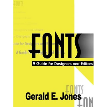 Fonts: A Guide for Designers and Editors