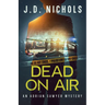 Dead On Air: An Adrian Sawyer Mystery