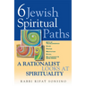 Six Jewish Spiritual Paths: A Rationalist Looks at Spirituality