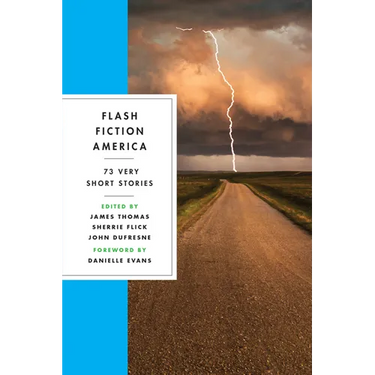 Flash Fiction America: 73 Very Short Stories