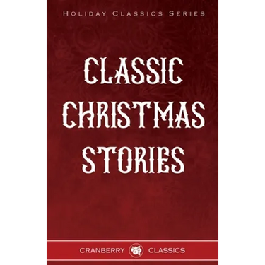 Classic Christmas Stories