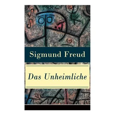 Das Unheimliche: Studien über Ängstlichkeit