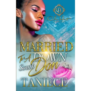 Married To A Down South Don: An Urban Romance