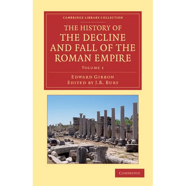 The History of the Decline and Fall of the Roman Empire - Volume 1