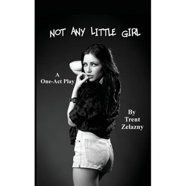 Not Any Little Girl (a One-Act Play)