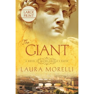 The Giant: A Novel of Michelangelo's David
