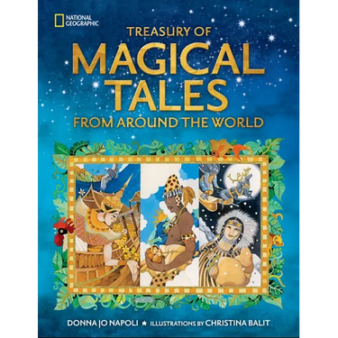 Treasury of Magical Tales from Around the World: Enchanting Tales from Around the World