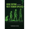 Gene Editing and the Next Human Species