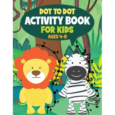 Dot to Dot Activity Book for Kids: Connect the Dots and Coloring Fun for Kids Ages 4-8
