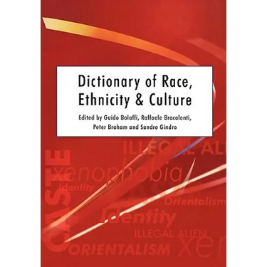 Dictionary of Race, Ethnicity and Culture