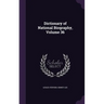 Dictionary of National Biography, Volume 36
