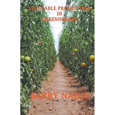 Vegetable Production in Greenhouses