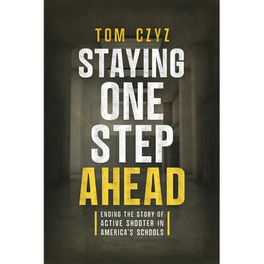 Staying One Step Ahead: Ending the Story of Active Shooter in America's Schools