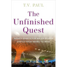 The Unfinished Quest: India's Search for Major Power Status from Nehru to Modi