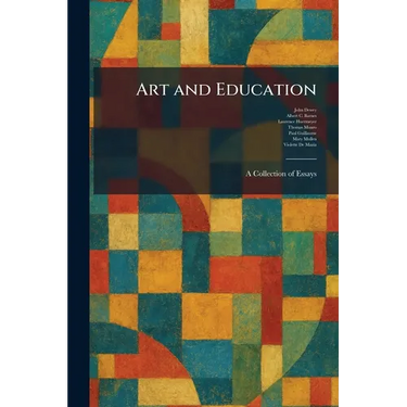 Art and Education: A Collection of Essays
