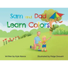 Sam and Dad Learn Colors