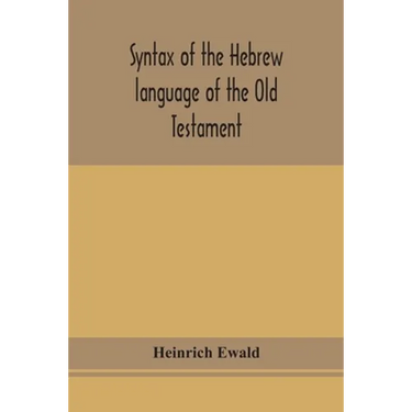 Syntax Of The Hebrew Language Of The Old Testament
