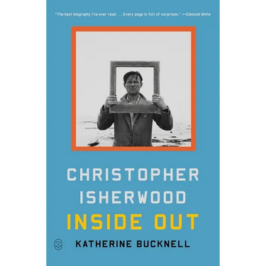 Christopher Isherwood Inside Out