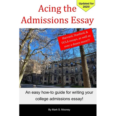 Acing the Admissions Essay: A How-to Guide For Writing Your College Admissions Essay