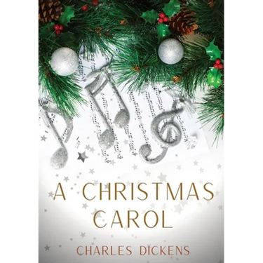 A Christmas Carol: A Christmas Carol in Prose, Being a Ghost-Story of Christmas, a 1843 novella by Charles Dickens