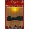 Diary of a Minecraft Legend: Book 3