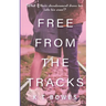 Free From The Tracks