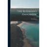 The Bushman's Handbook