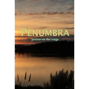 Penumbra: poems on the verge
