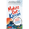 Making Out in Korean: A Korean Language Phrase Book