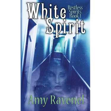 White Spirit: Restless Spirits Book 1