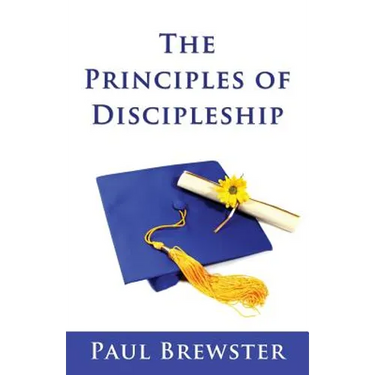 The Principles of Discipleship