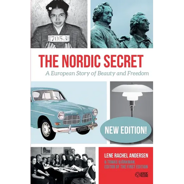 The Nordic Secret: A European Story of Beauty and Freedom