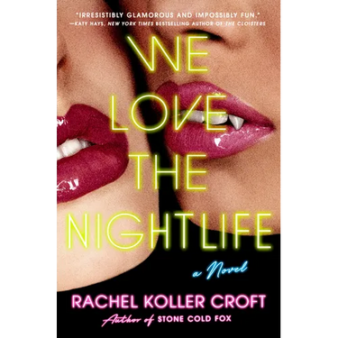 We Love the Nightlife