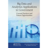 Big Data and Analytics Applications in Government: Current Practices and Future Opportunities