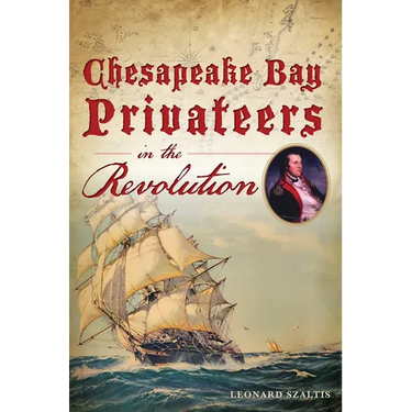 Chesapeake Bay Privateers in the Revolution