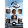The Cup of Coffee: What is a Girl to do?