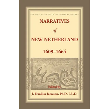 Narratives of New Netherland, 1609-1664