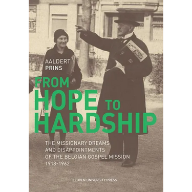 From Hope to Hardship: The Missionary Dreams and Disappointments of the Belgian Gospel Mission