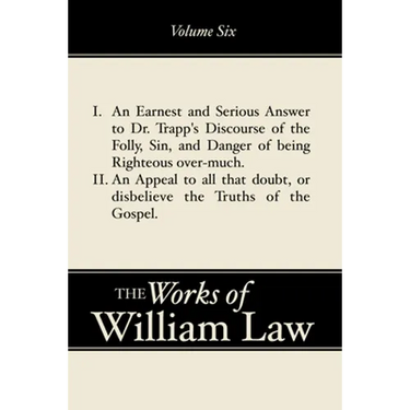 An Earnest and Serious Answer to Dr. Trapp's Discourse; An Appeal to all who Doubt the Truths of the Gospel, Volume 6