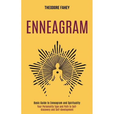 Enneagram: Your Personality Type and Path to Self-discovery and Self-development (Basic Guide to Enneagram and Spirituality)
