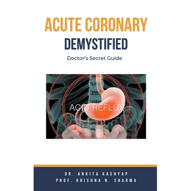 Acute Coronary Syndrome Demystified: Doctor's Secret Guide