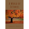 A World of Octobers