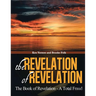 The Revelation of Revelation: The Book of Revelation - A Total Fraud