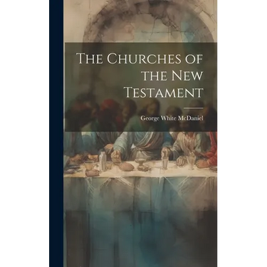 The Churches of the New Testament