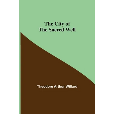 The City of the Sacred Well
