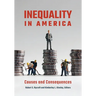 Inequality in America: Causes and Consequences