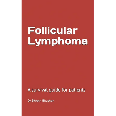 Follicular lymphoma: A survival guide for patients