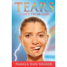 Tears, a Gift from God