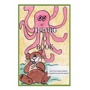 The Big O Book: Part of the Big A-B-C Book series with words starting with the letter O or have the letter O in them
