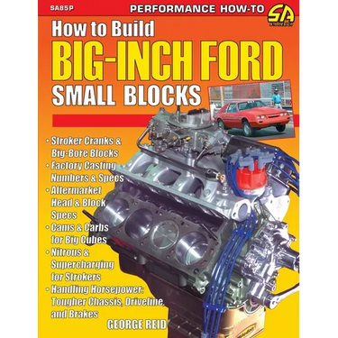 How to Build Big-Inch Ford Small Blocks